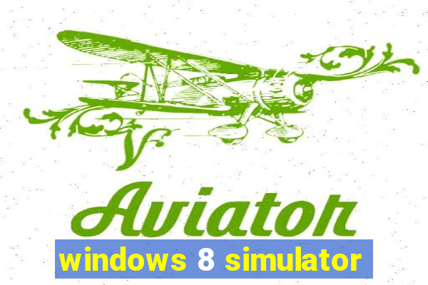 windows 8 simulator